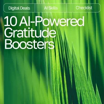 10 AI Gratitude Boosters: Printable 1–5 Minute Checklist